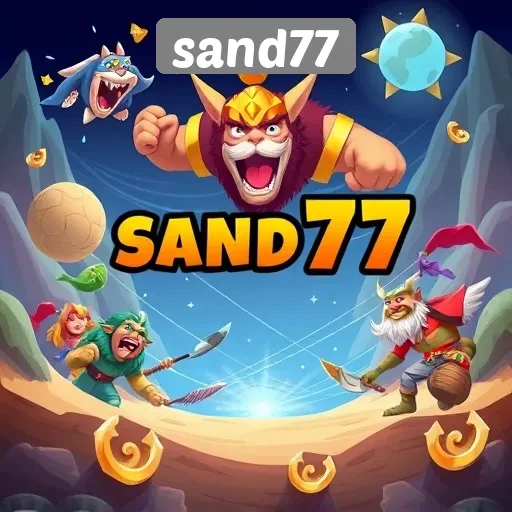 Pilihan Game Favorit di Sand77 yang Wajib Dicoba